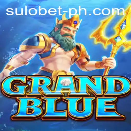 Exploring the Allure of GRANDBLUE: A Dive into Sulo Bet Mechanics