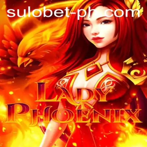 Discover the Thrill of LadyPhoenix: A New Era in Gaming with Sulo Bet