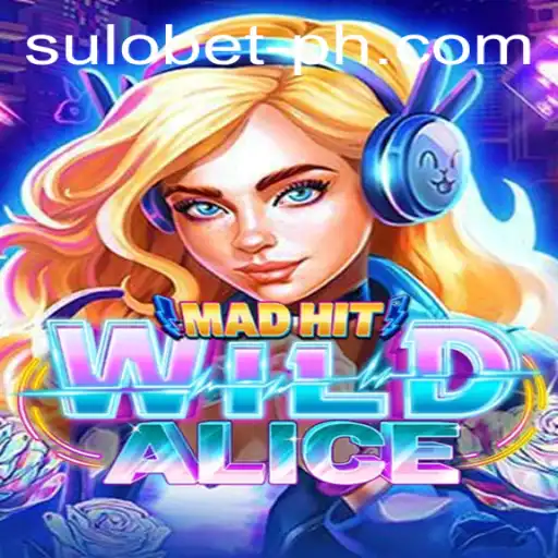 Exploring MadHitWildAlice: A Captivating New Game with Sulo Bet Features